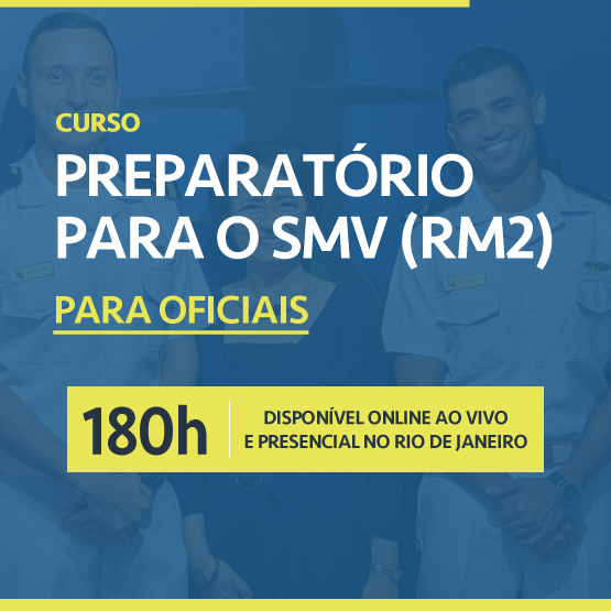 Curso Preparatório para o SMV (RM2) - PARA OFICIAIS 2023